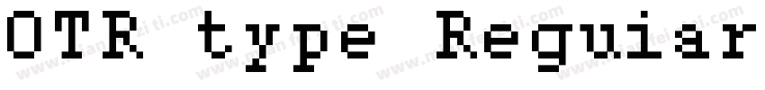 OTR type Reguiar字体转换